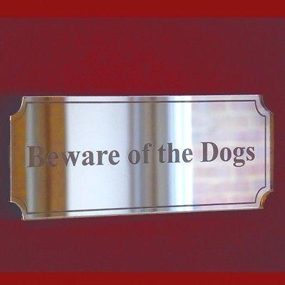 Beware of the Dogs Sign